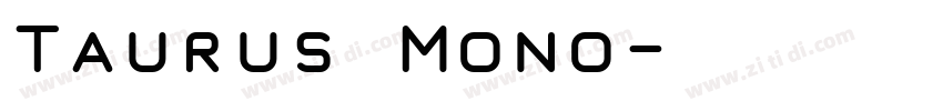 Taurus Mono字体转换